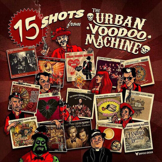 Urban Voodoo Machine - 15 Shots From the Urban..