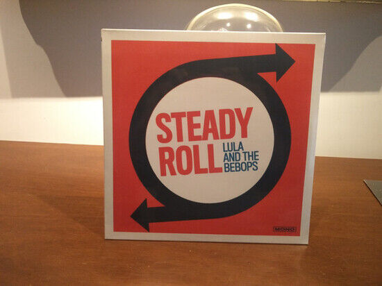 Lula and the Bebops - Steady Roll