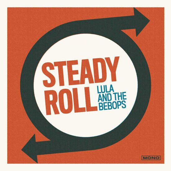 Lula and the Bebops - Steady Roll