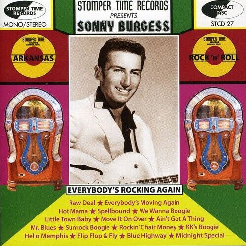 Burgess, Sonny - Everybody\'s Rockin\' Again