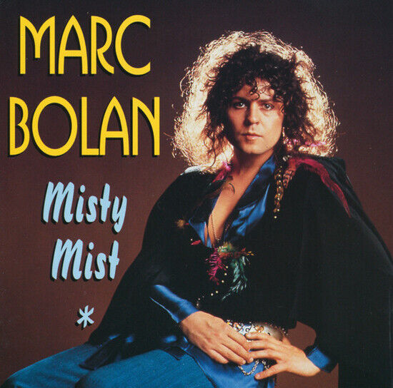 Bolan, Marc - Misty Mist