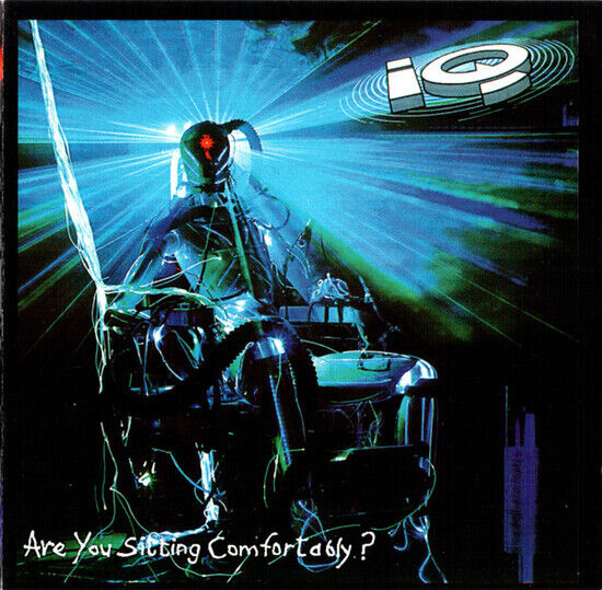 Iq - Are You Sitting Comfortab