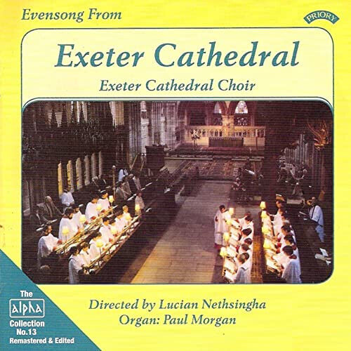 Exeter Cathedral Choir - Evensong From Exeter Cath