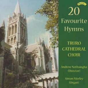 Truro Cathedral Choir - 20 Favourite Hymns