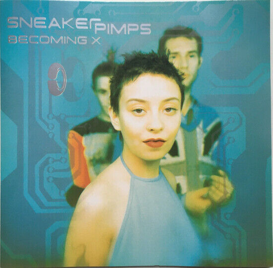 Sneaker Pimps - Becoming X