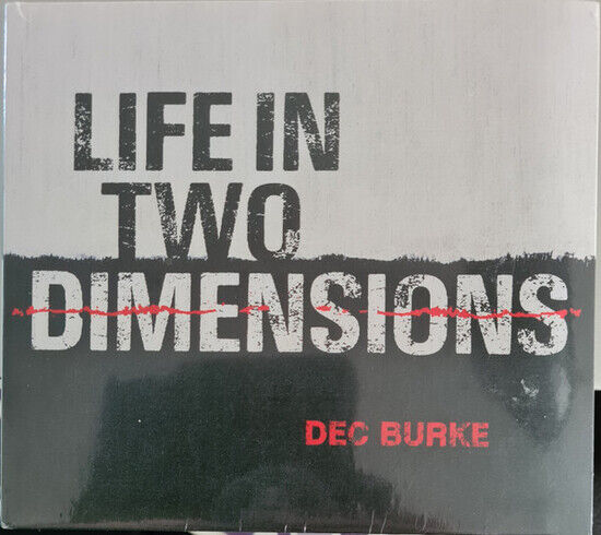 Burke, Dec - Life In Two Dimensions