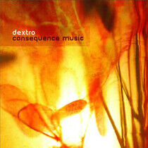 Dextro - Consequence Music