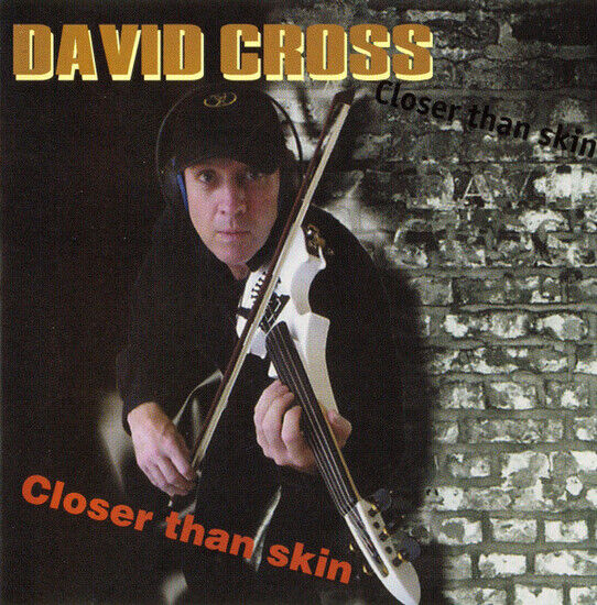 Cross, David - Closer Than Skin