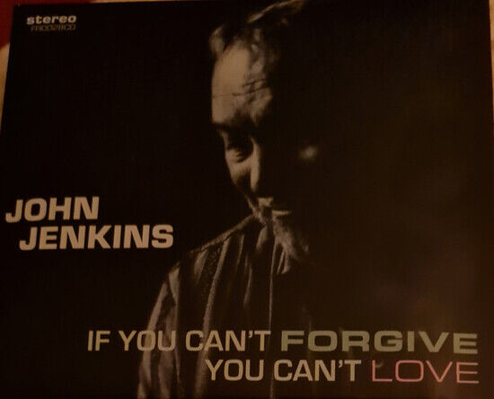 Jenkins, John - If You Can\'t Forgive..