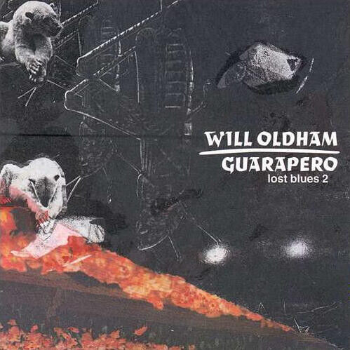 Oldham, Will - Guarapero/Lost Blues 2