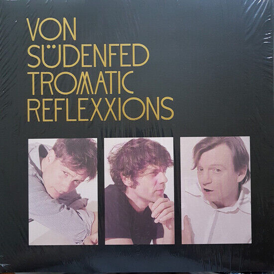 Von Sudenfed - Tromatic Reflexxions