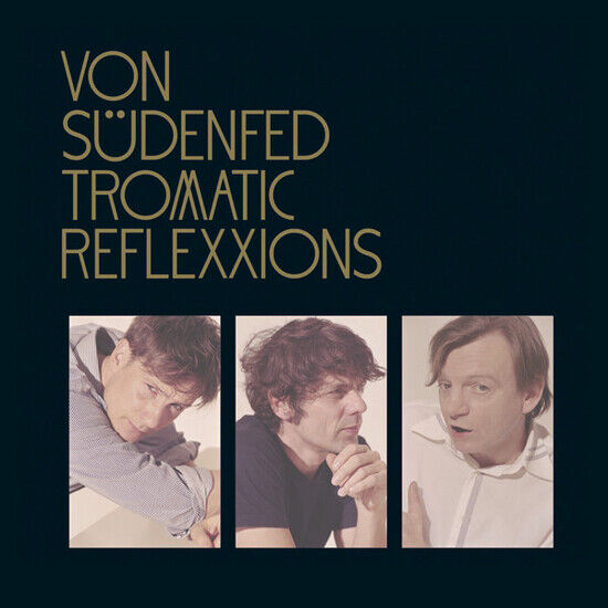 Von Sudenfed - Tromatic Reflexxions