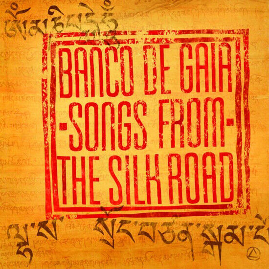 Banco De Gaia - Songs From the Silk Road