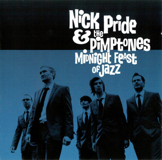 Pride, Nick & Pimptones - Midnight Feast of Jazz