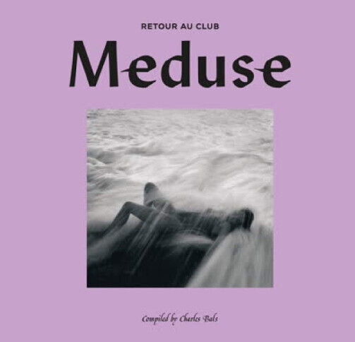 V/A - Retour Au Club Meduse..