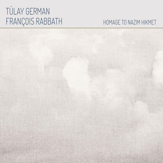 German, Tulay & Francois - Homage To Nazik Hikmet