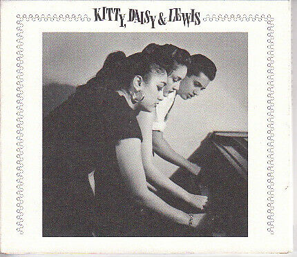 Kitty, Daisy & Lewis - Kitty Daisy & Lewis