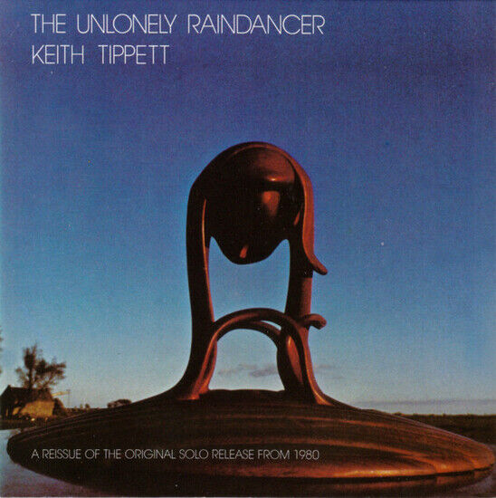 Tippett, Keith - Unlonely Raindancer