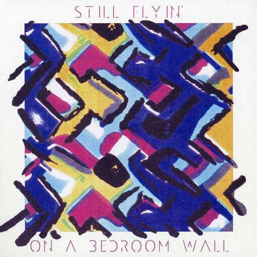 Still Flyin\' - On a Bedroom Wall