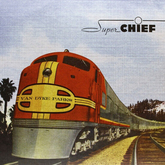 Van Dyke Parks - Super Chief