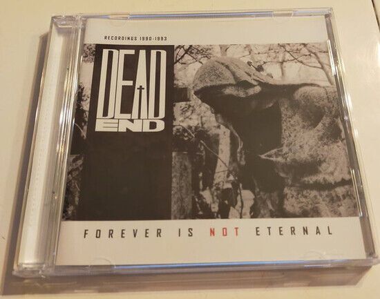 Dead End - Forever is Not Eternal