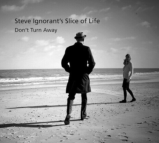 Steve Ignorants Slice of - Don\'t Turn Away