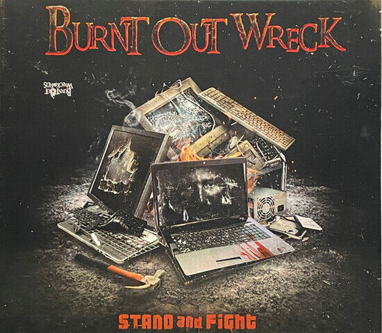 Burnt Out Wreck - Stand and Fight