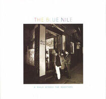 Blue Nile - A Walk Across the..