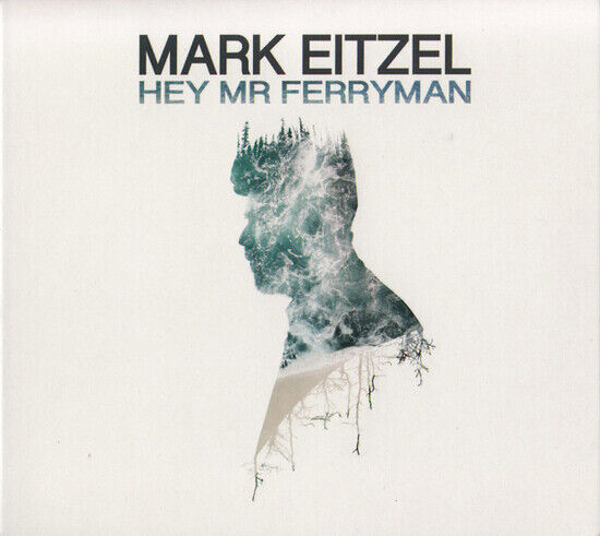 Eitzel, Mark - Hey Mr Ferryman