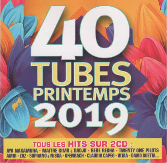 Divers - 40 Tubes Printemps 2019