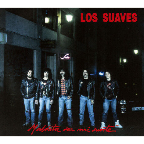 Los Suaves - Maldita Sea Mi Suerte