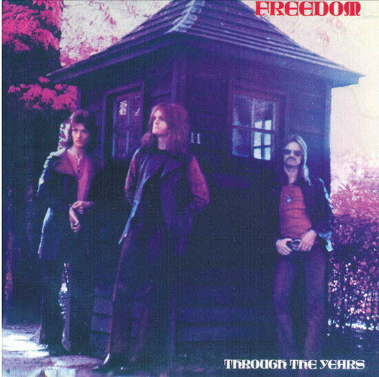 Freedom - Through the Years