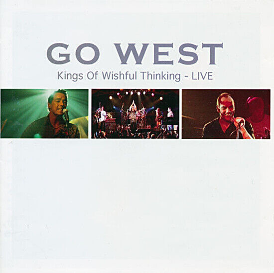 Go West - Kings of Wishful.. -Live-