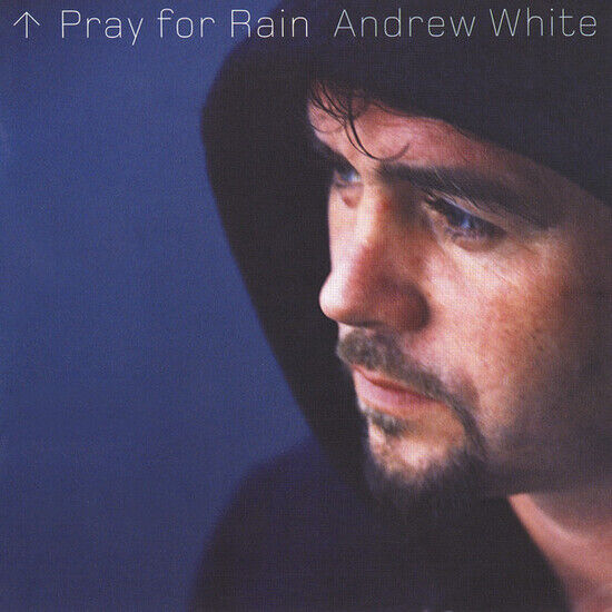 White, Andrew - Pray For Rain