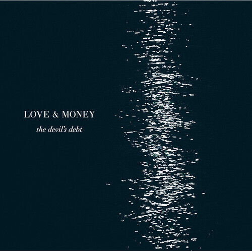 Love & Money - Devil\'s Debt