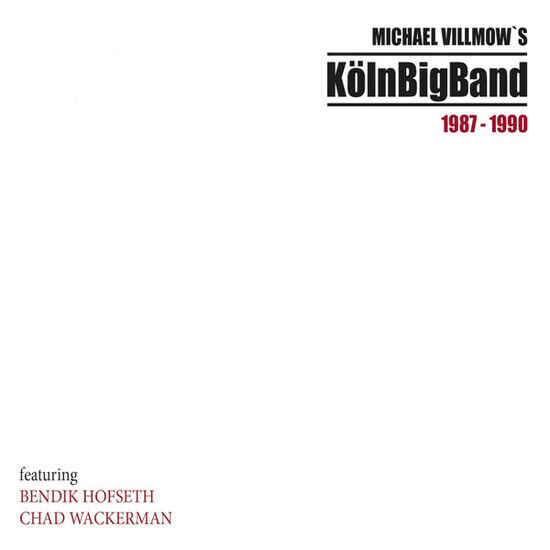 Koln Big Band - Michael Villmow\'s Koln..