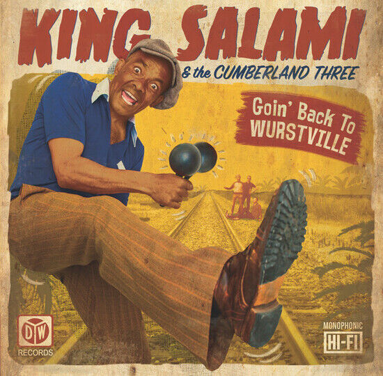 King Salami & the Cumberland 3 - Goin\' Back To Wurstville