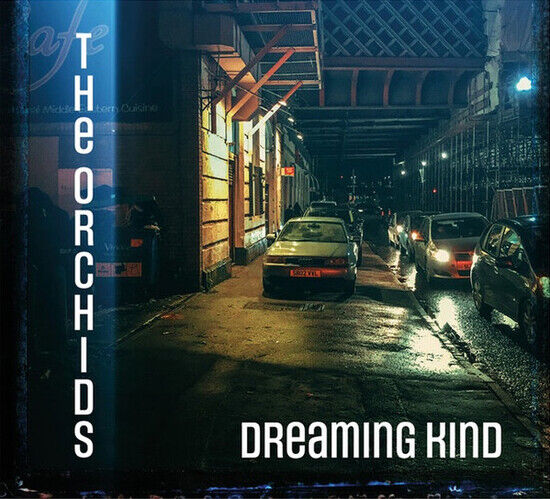 Orchids - Dreaming Kind