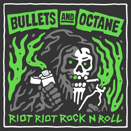 Bullets and Octane - Riot Riot Rock N\' Roll