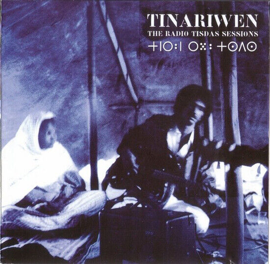 Tinariwen - Radio Tisdas Sessions