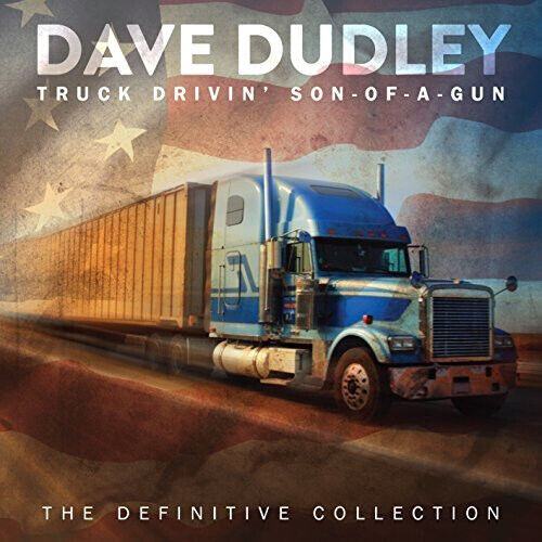 Dudley, Dave - Truck Drivin\'..