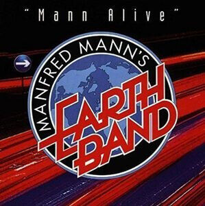 Manfred Mann\'s Earth Band - Mann Alive