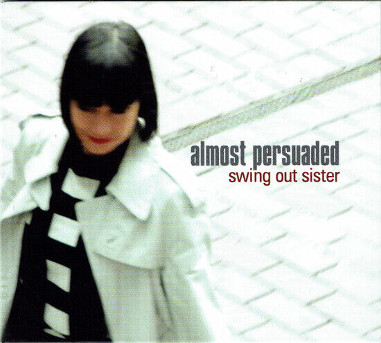 Swing Out Sister - Almost Persuaded