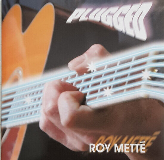 Mette, Roy - Plugged