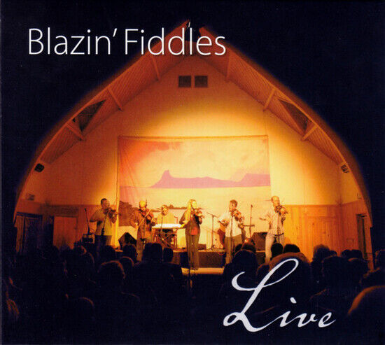 Blazin\' Fiddles - Live