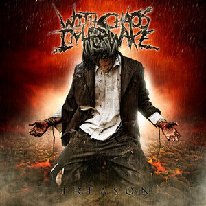 With Chaos In Her Wake - Treason