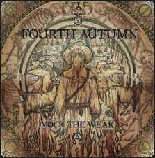 Fourth Autumn - Mock the Weak