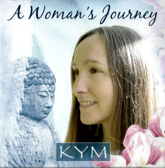 Kym - A Woman\'s Journey