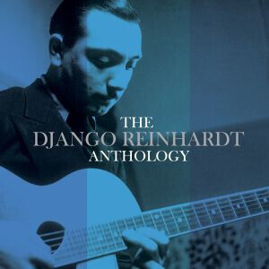 Reinhardt, Django - Anthology