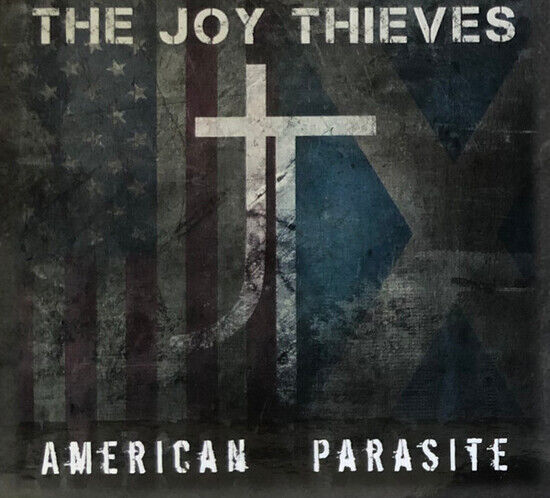 Joy Thieves - American Parasite